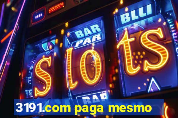 3191.com paga mesmo